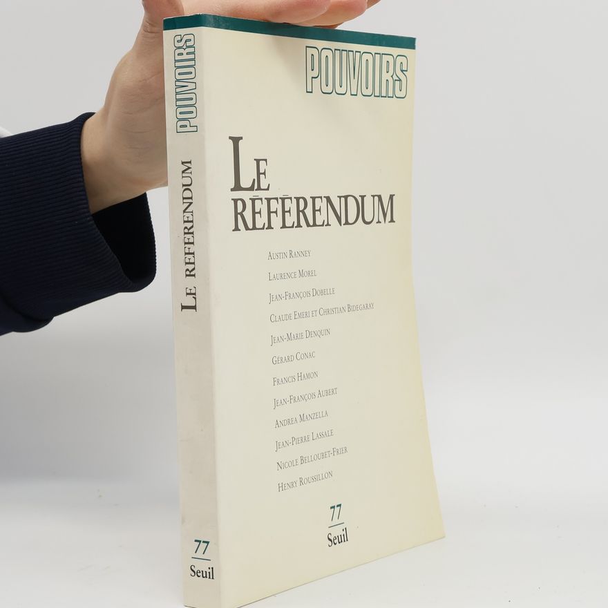 Gérard Conac Pouvoirs - 77: Le référendum