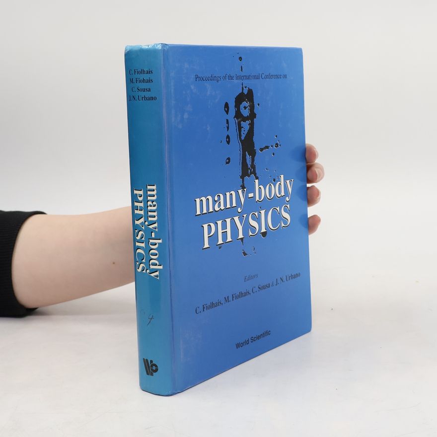 J. N. Urbano Many-Body Physics - Proceedings of the International Conference