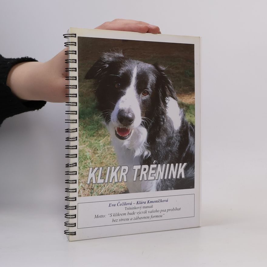 Eva Cecil Klikr trénink. Tréninkový manuál