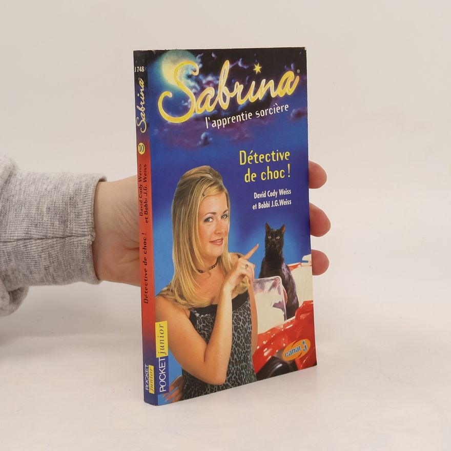 Bobbi J. G. Weiss Sabrina l'apprentie sorcière - 10: Détective de choc!