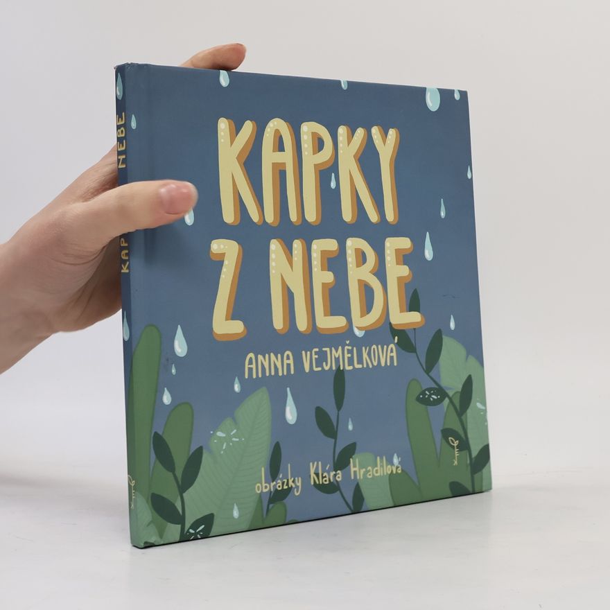 Anna Vejmělková Kapky z nebe