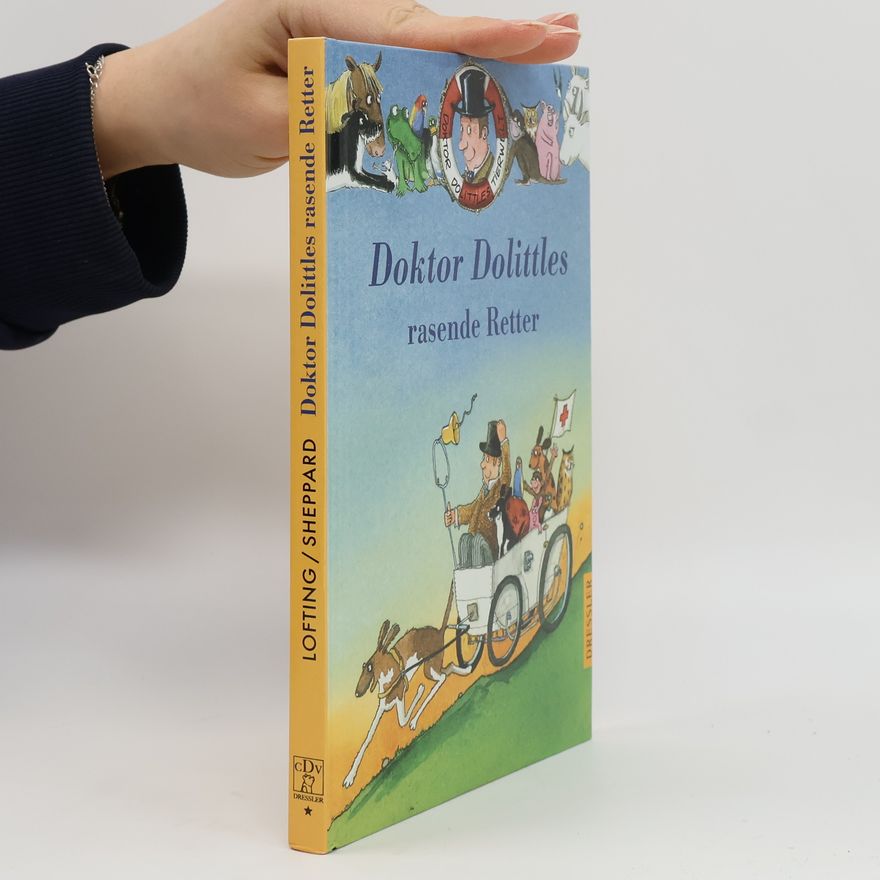 Charlie Sheppard Doktor Dolittles Tierwelt - 4: Doktor Dolittles rasende Retter