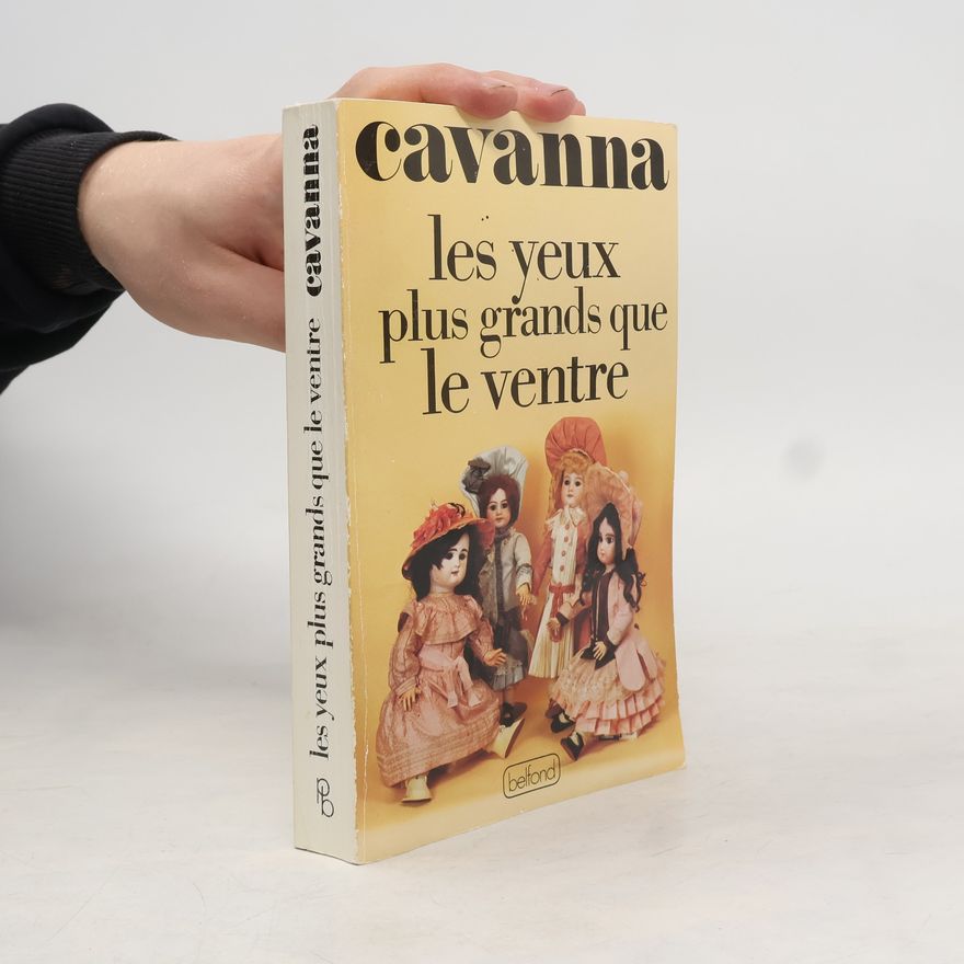 François Cavanna Les yeux plus grands que le ventre