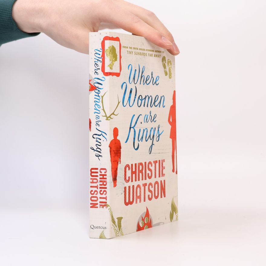 Christie Watson Where Women Are Kings