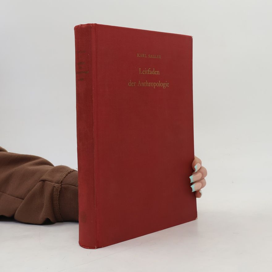 Karl Saller Leitfaden der Anthropologie