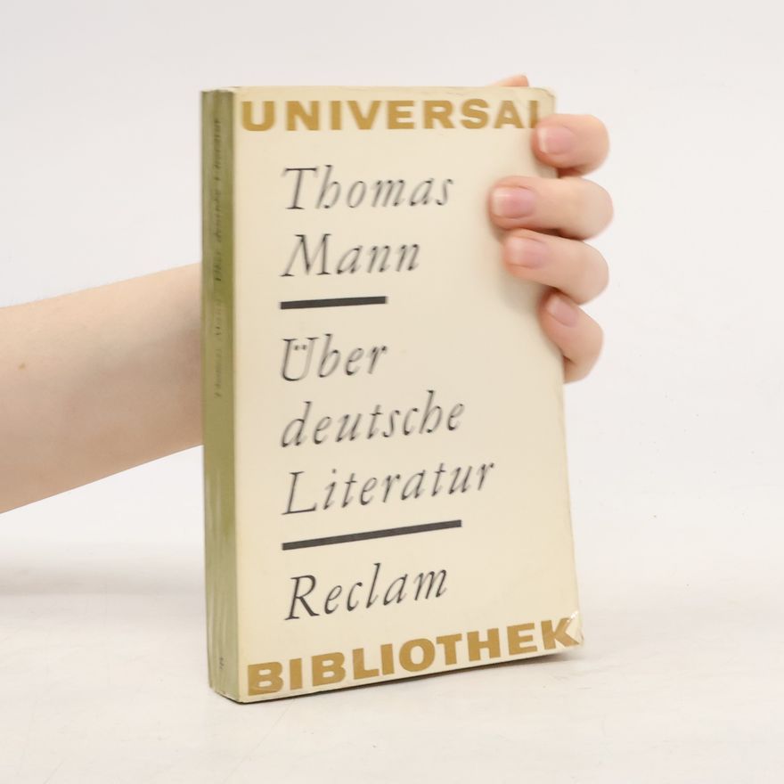 Thomas Mann Über deutsche Literatur