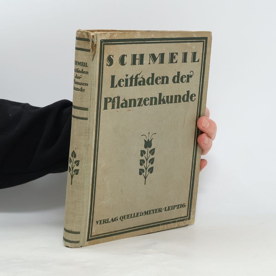 Dr. O. Schmeil Leitfaden der Pflanzenkunde