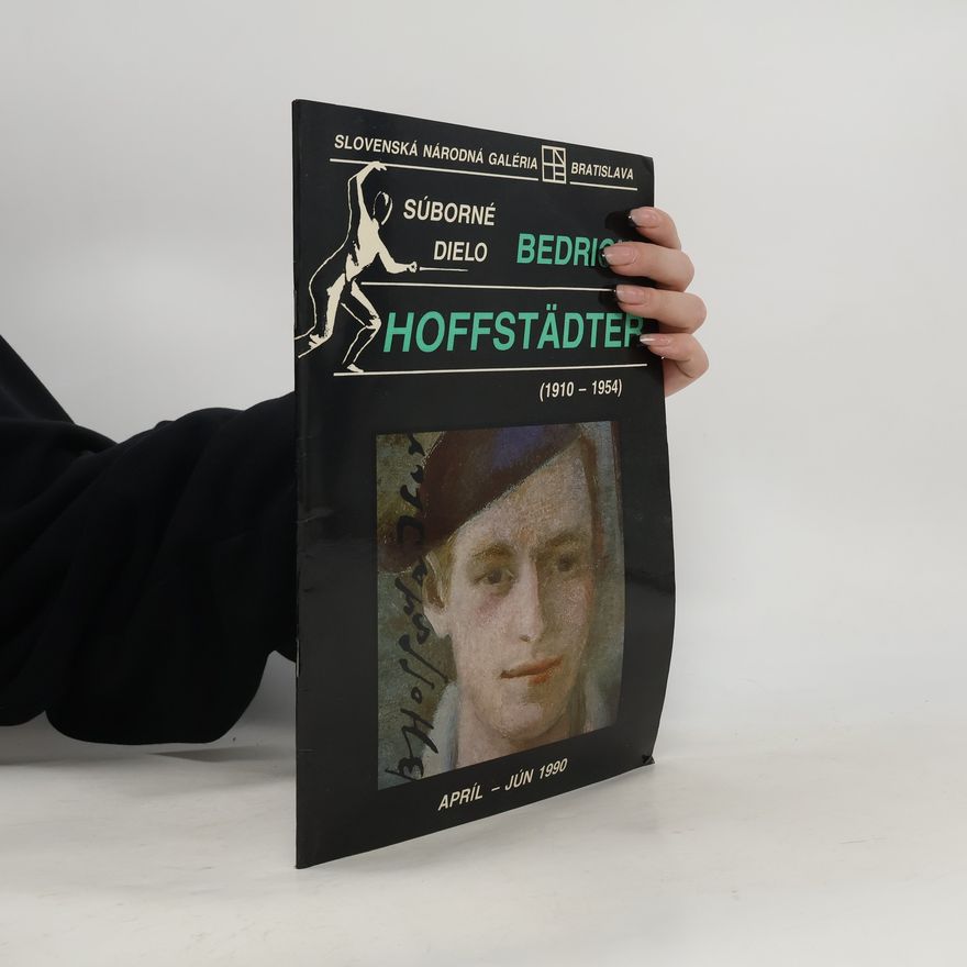 Bedrich Hoffstädter Bedrich Hoffstädter. Súborné dielo