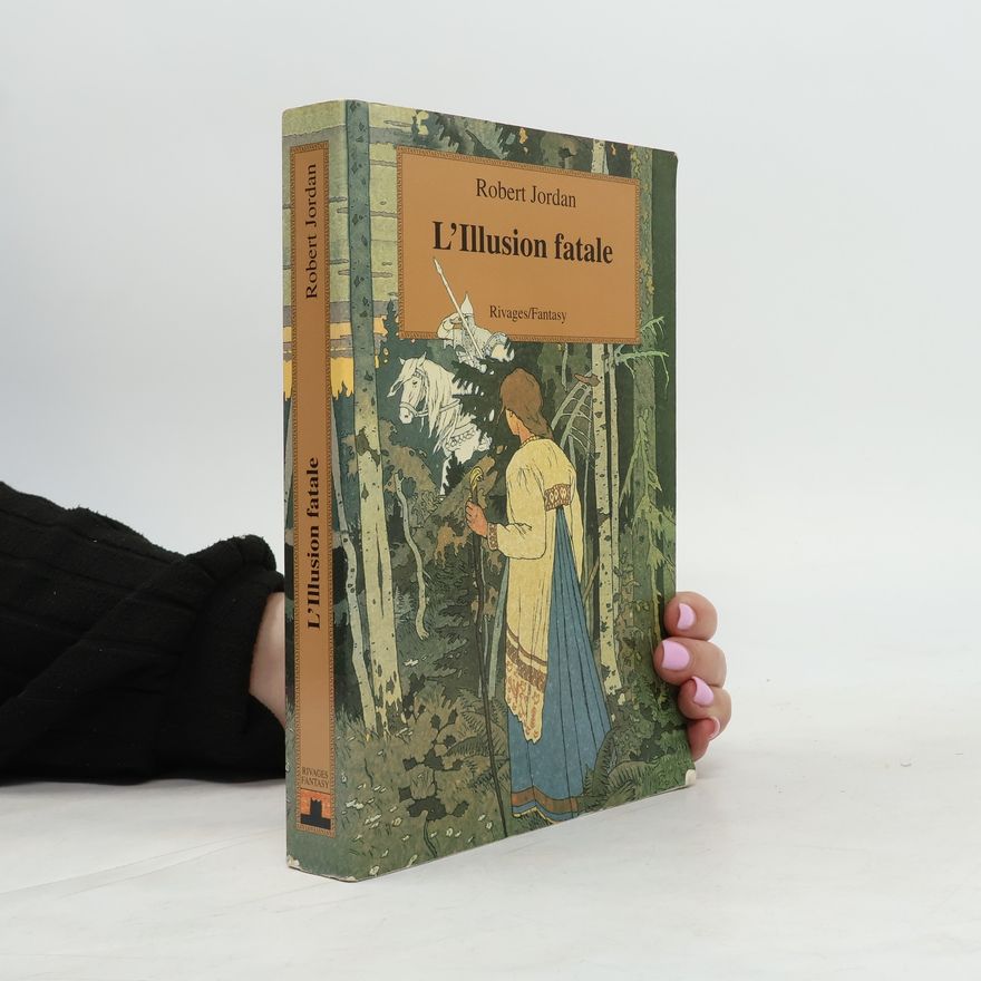 Robert Jordan L'Illusion fatale