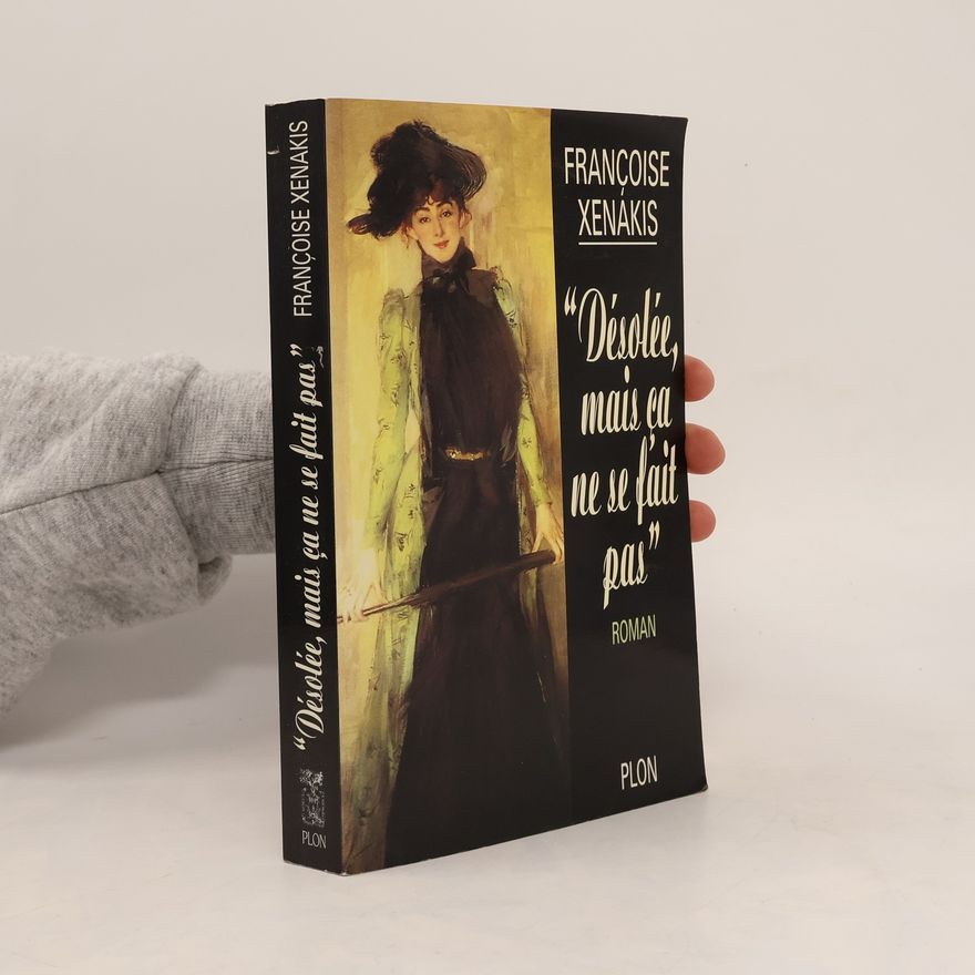 Françoise Xenakis Désolée, mais ça ne se fait pas