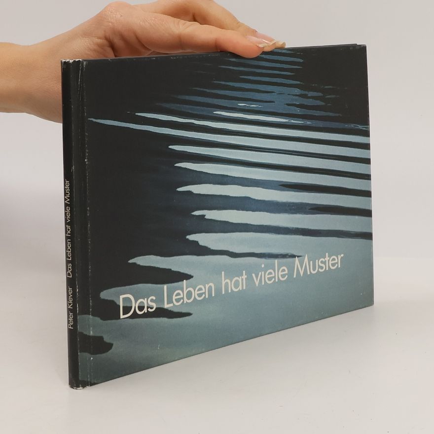Peter Klever Das Leben hat viele Muster