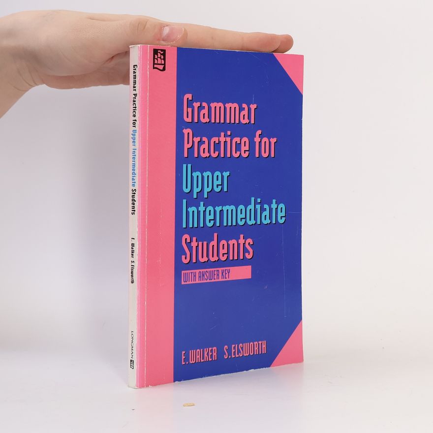 Elaine Walker Grammar practice for upper intermediate students