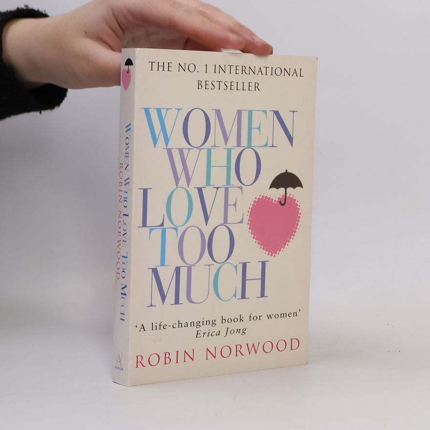 Robin Norwood Women who Love Too Much