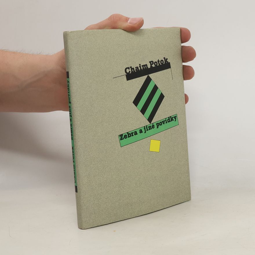 Chaim Potok Zebra a jiné povídky