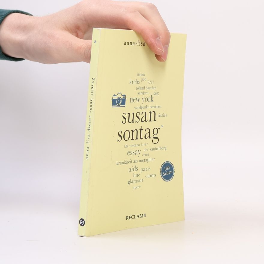 Anna-Lisa Dieter Susan Sontag. 100 Seiten