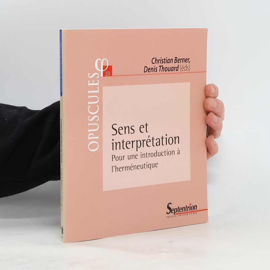 Christian Berner Opuscules - 23: Sens et interprétation