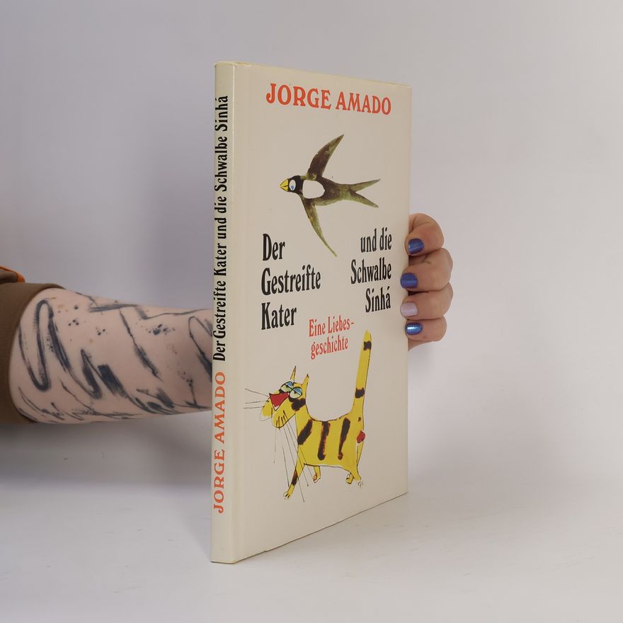 Jorge Amado Der gestreifte Kater und die Schwalbe Sinhá