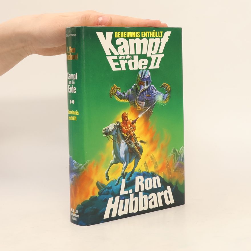 L. Ron Hubbard Kampf um die Erde: die Saga aus dem Jahr 3000. II, Geheimnis enthüllt