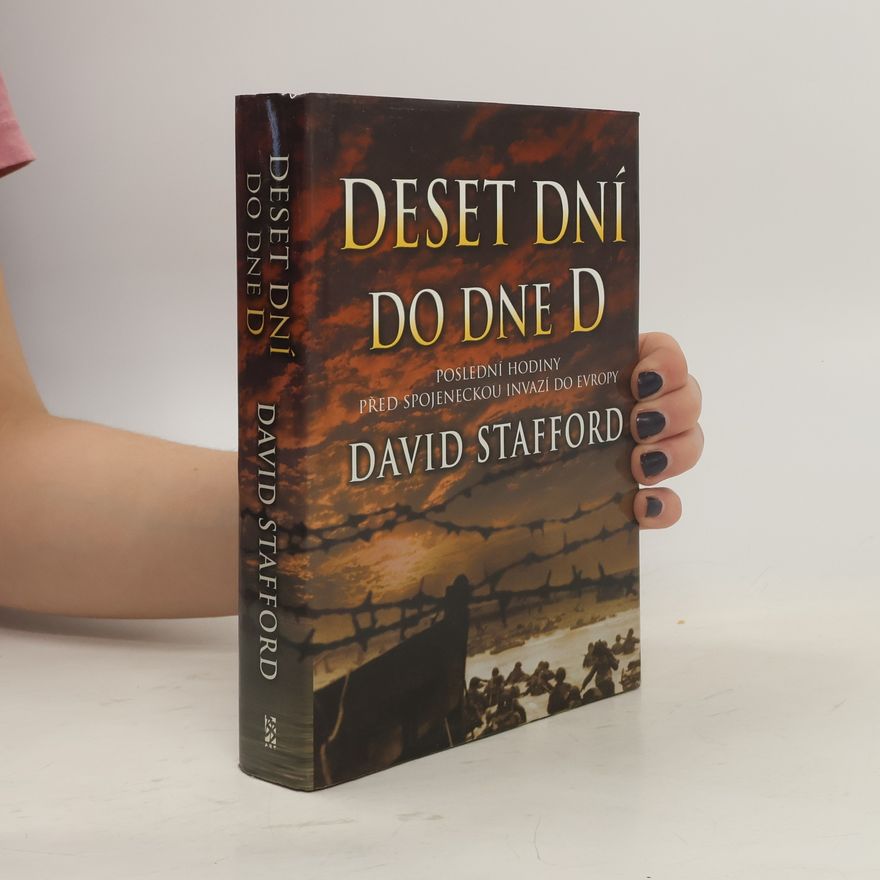 David Stafford Deset dní do dne D