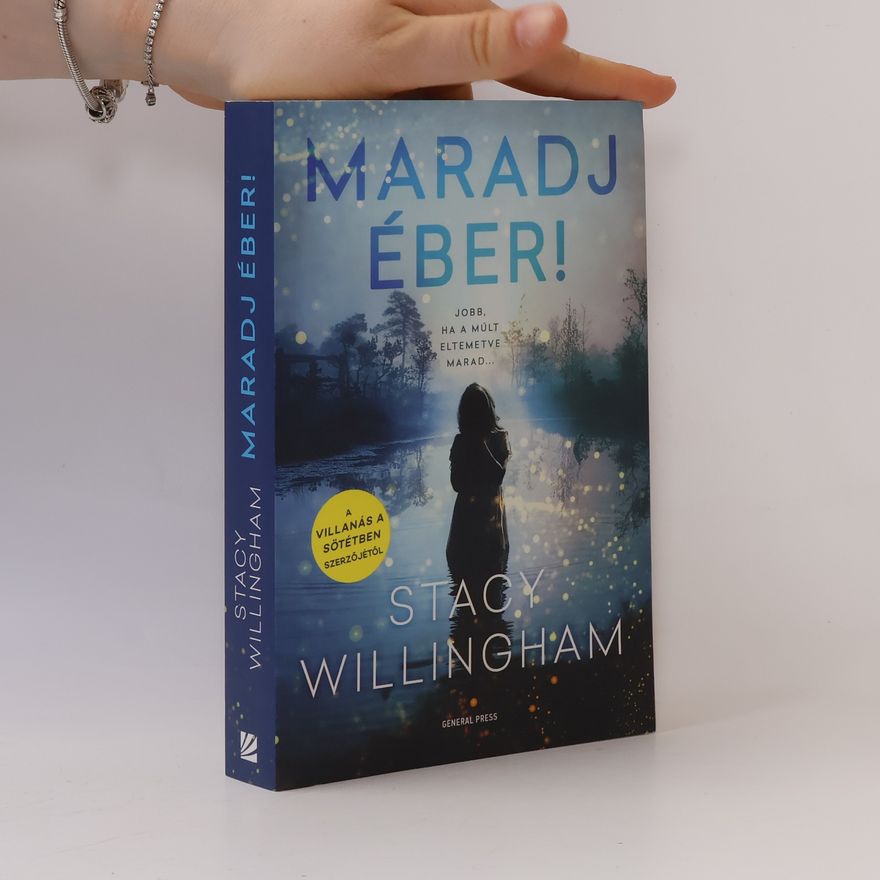 Stacy Willingham Maradj éber!