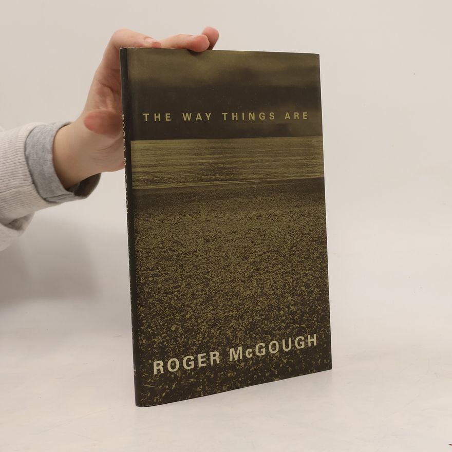 Roger McGough The Way Things Are