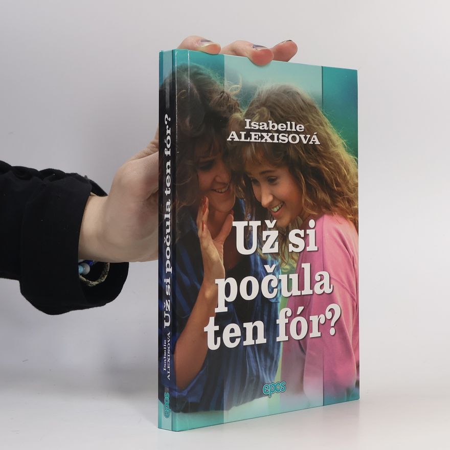 Isabelle Alexis Už si počula ten fór?