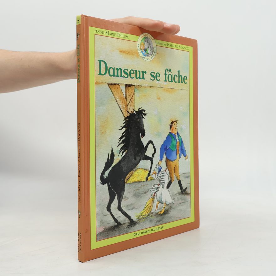 Anne-Marie Philipe Danseur se fâche
