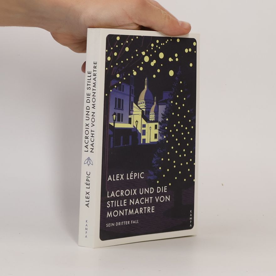 Alex Lépic Lacroix und die stille Nacht von Montmartre
