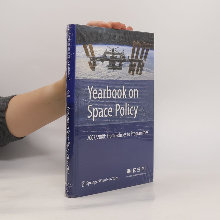 Autorenkollektiv Yearbook on Space Policy 2007/2008