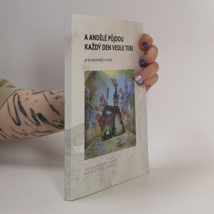 Simonetta Šmídová A andělé půjdou každý den vedle tebe
