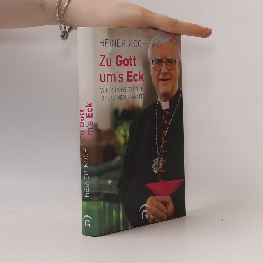 Heiner Koch Zu Gott ums Eck