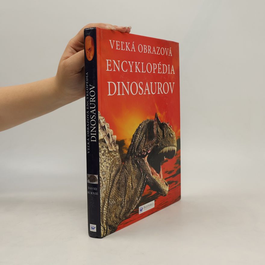 David Burnie Veľká obrazová encyklopédia dinosaurov