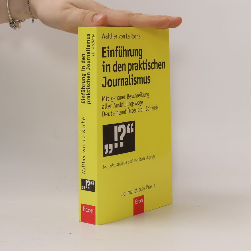 Walther von La Roche Einführung in den praktischen Journalismus