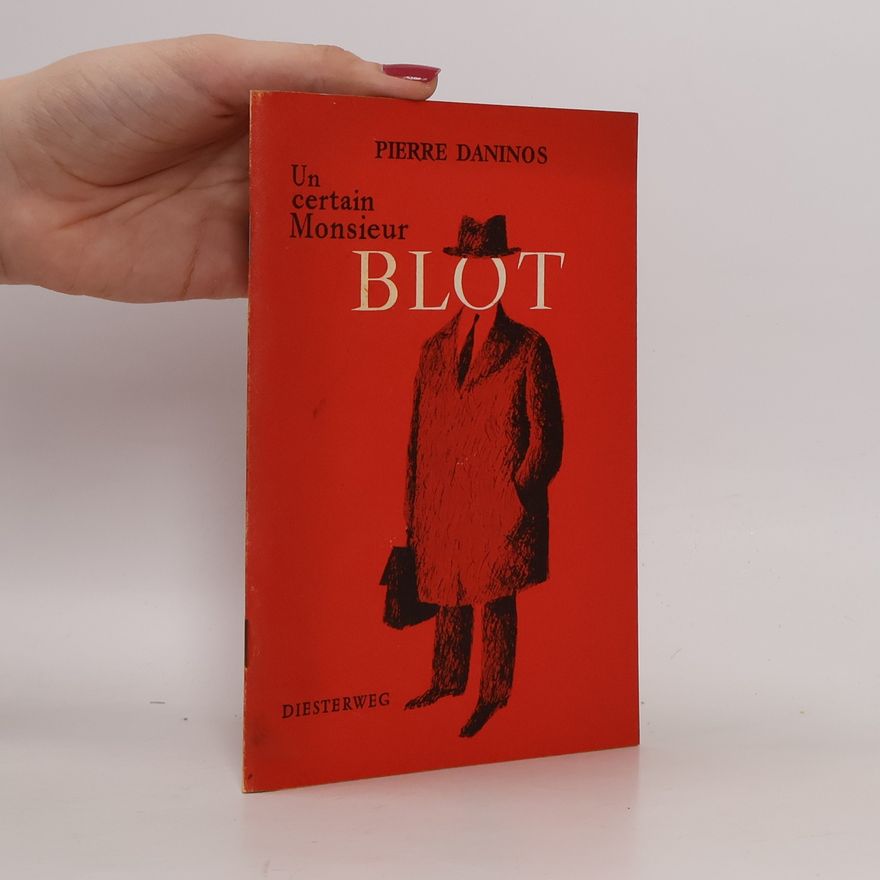 Pierre Daninos Un certain Monsieur Blot