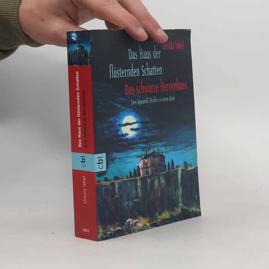 Ursula Isbel Das Haus der flüsternden Schatten