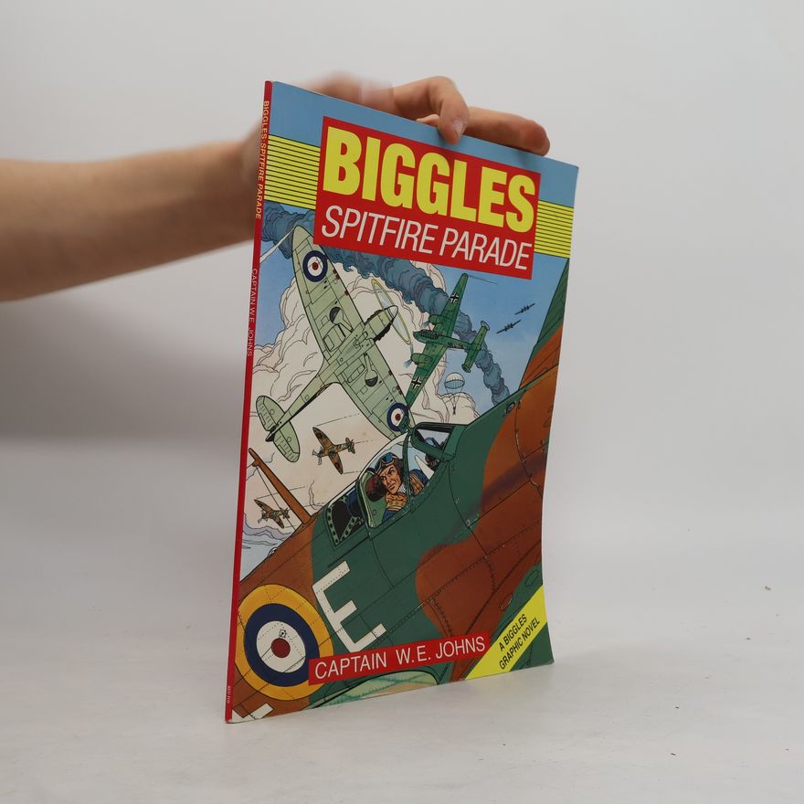 Captain W. E. Johns Biggles