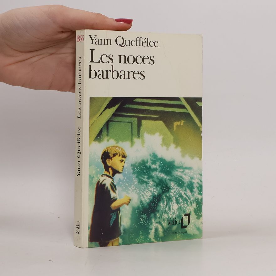 Yann Queffélec Les noces barbares