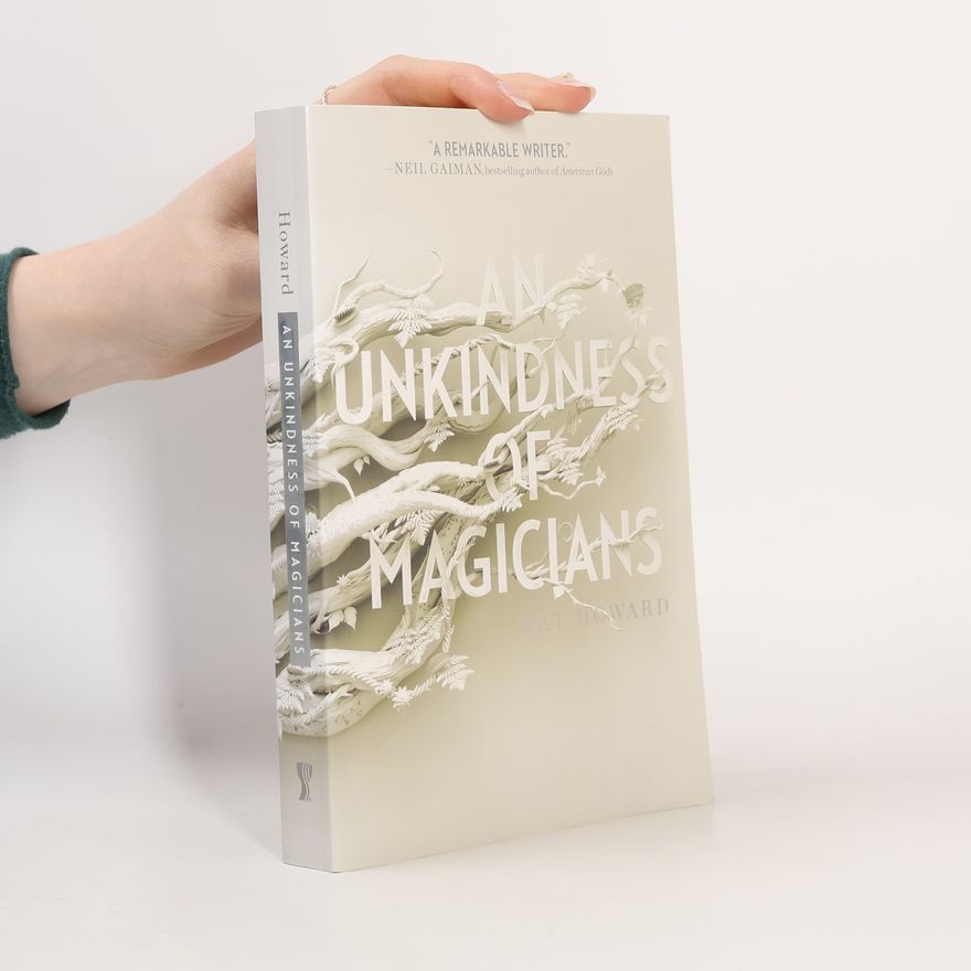 Kat Howard An Unkindness of Magicians