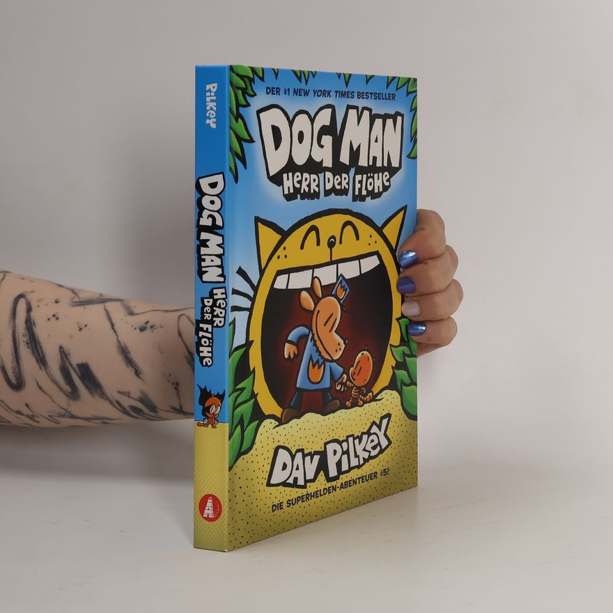 Dav Pilkey Dog Man. Herr der Flöhe