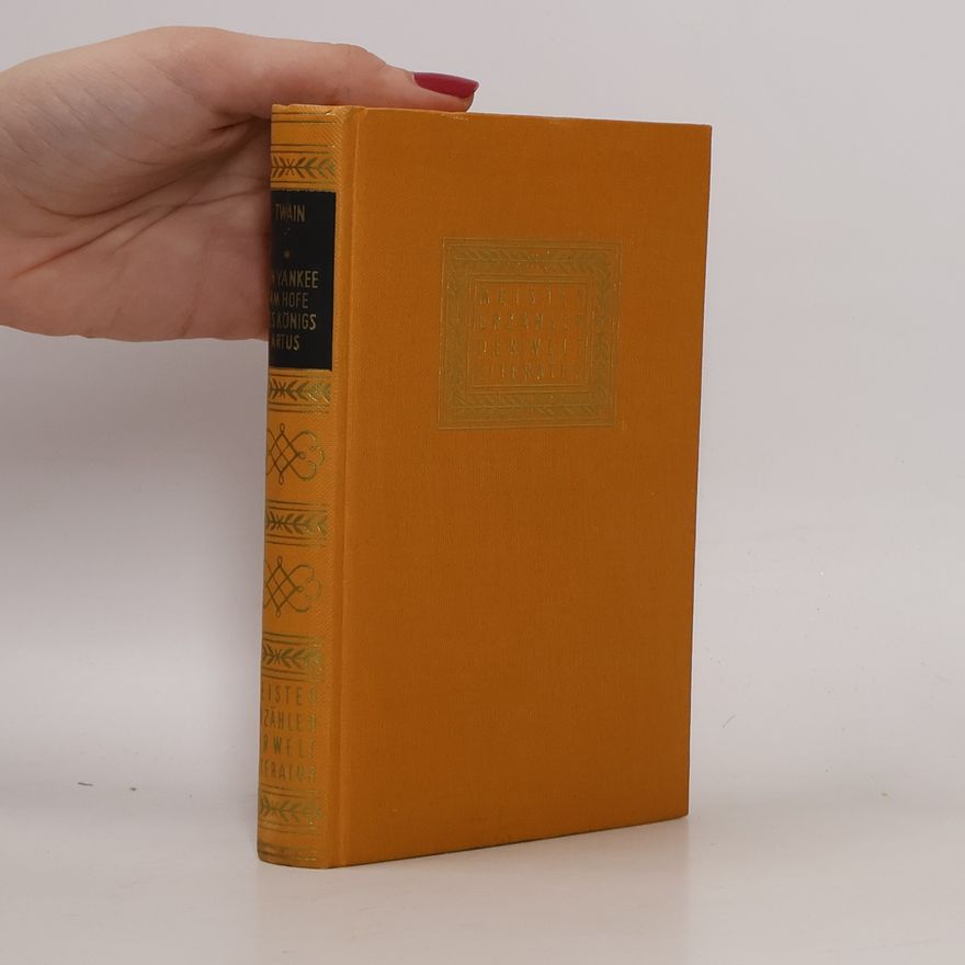 Mark Twain Ein Yankee am Hofe des König Artus