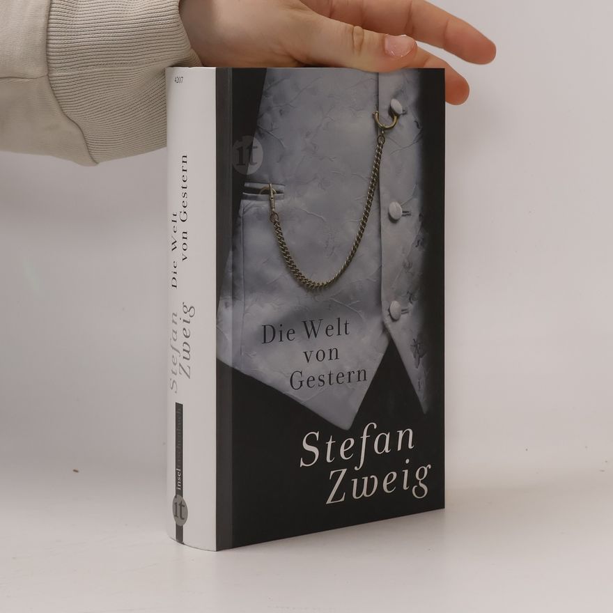 Stefan Zweig Die Welt von Gestern