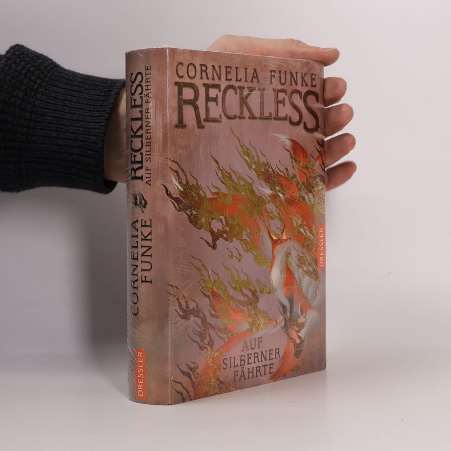 Cornelia Funke Reckless 4. Auf silberner Fährte
