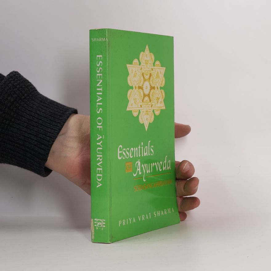 Priya Vrat Sharma Essentials of Ayurveda
