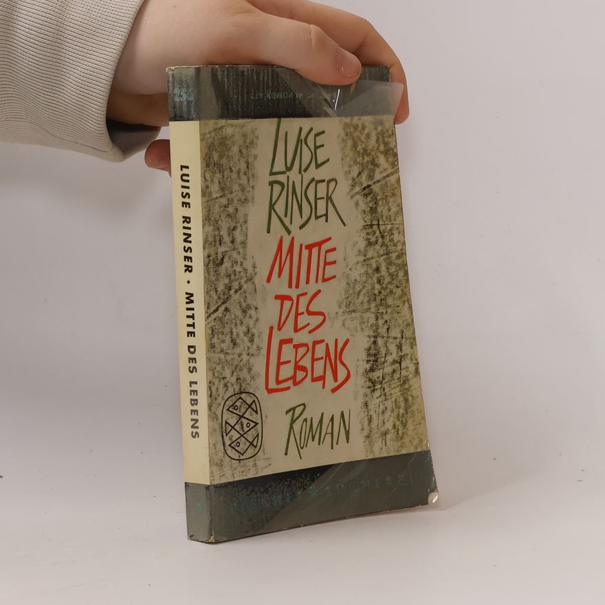 Luise Rinser Mitte des Lebens