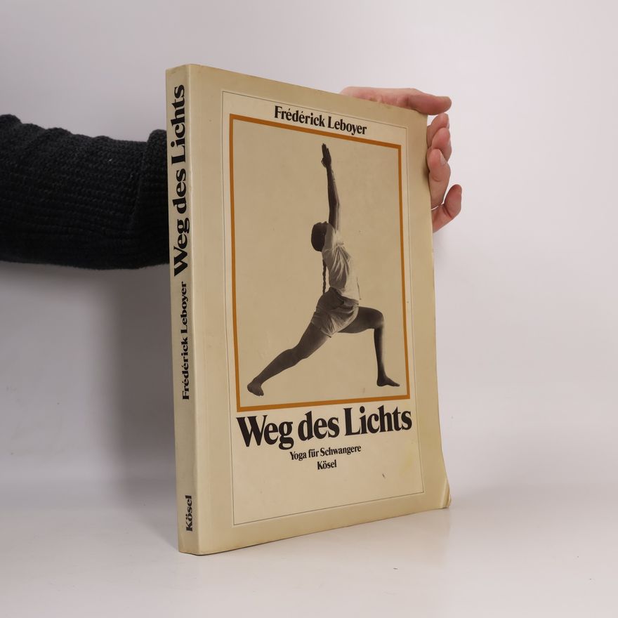 Frédérick Leboyer Weg des Lichts