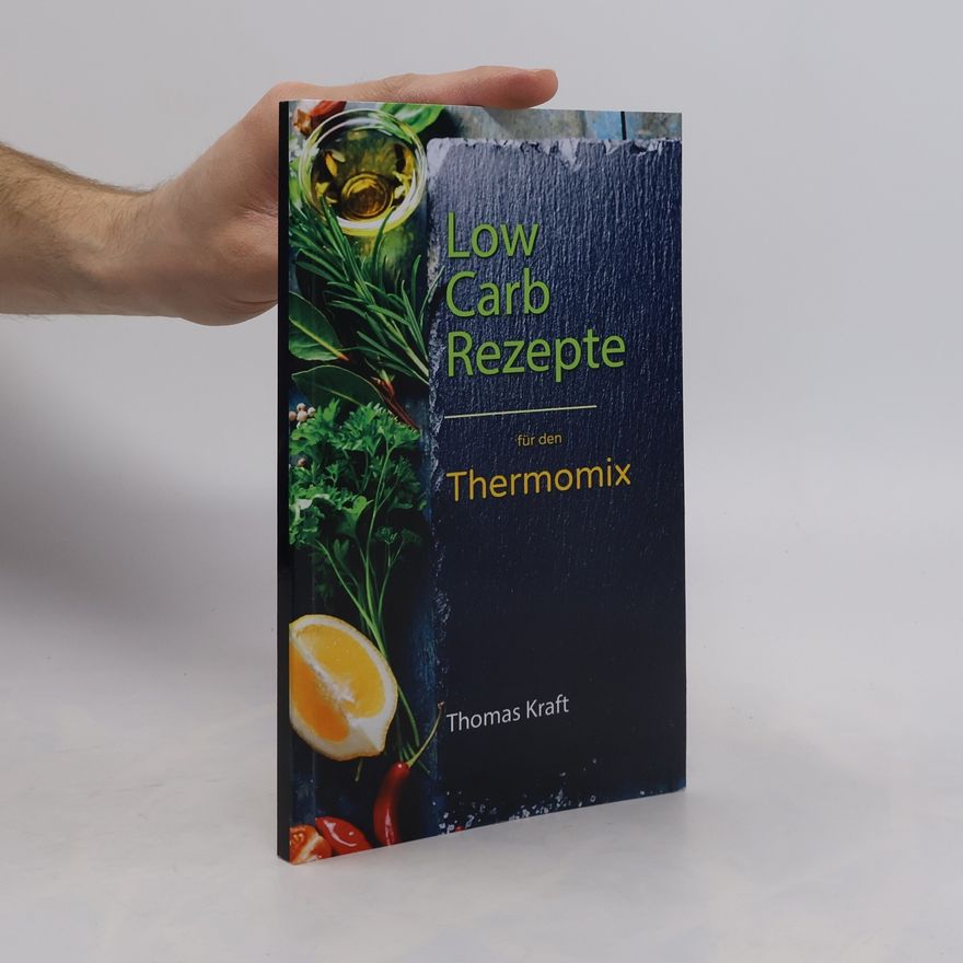 Thomas Kraft Low Carb für den Thermomix