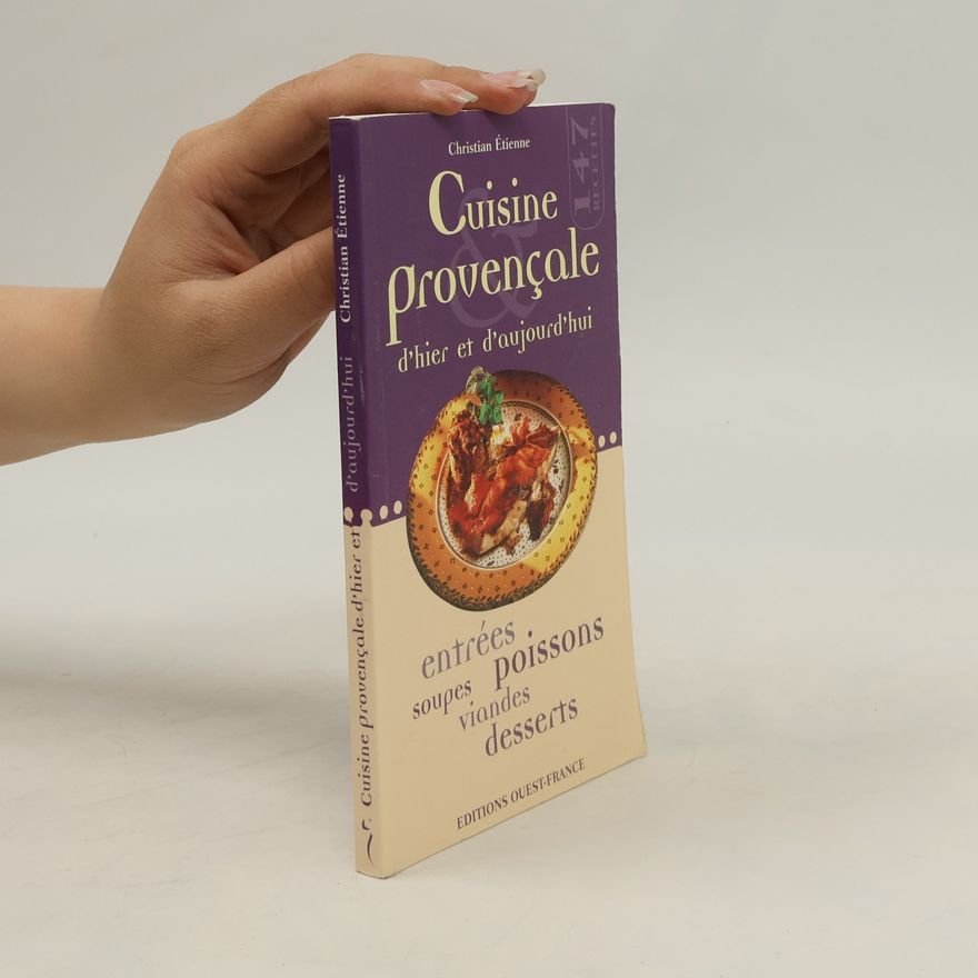 Christian Etienne Cuisine provençale d'hier et d'aujourd'hui