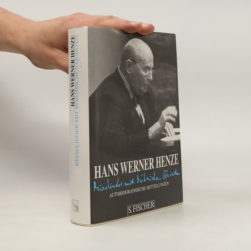 Hans Werner Henze Reiselieder mit böhmischen Quinten