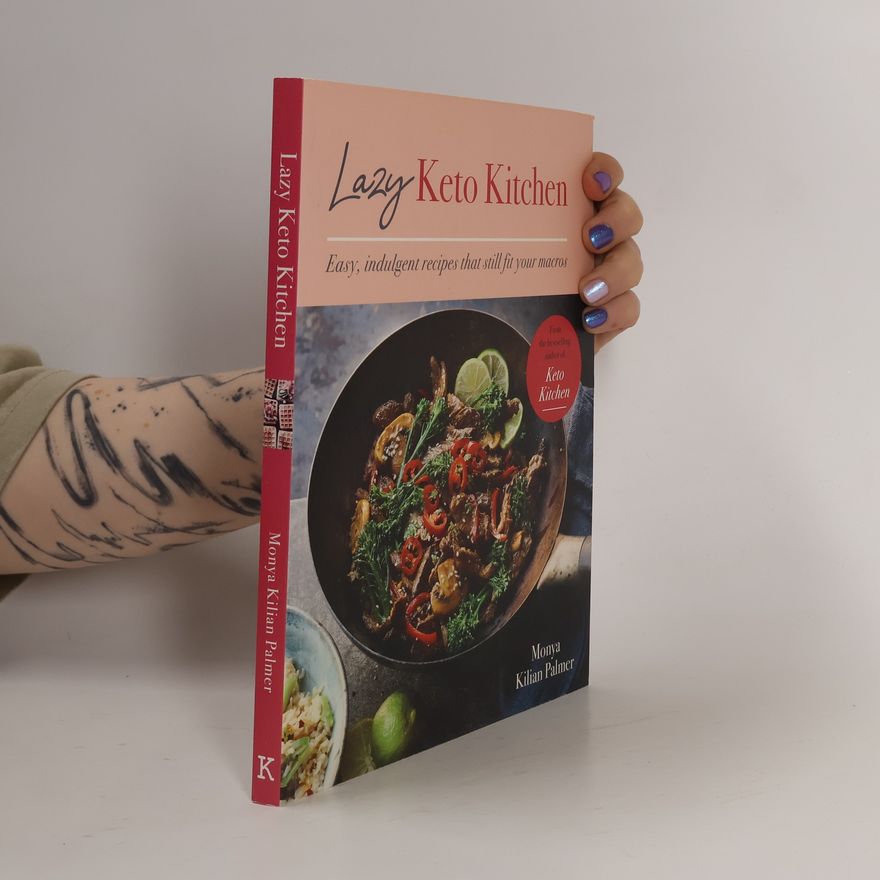 Monya Kilian Palmer Lazy Keto Kitchen