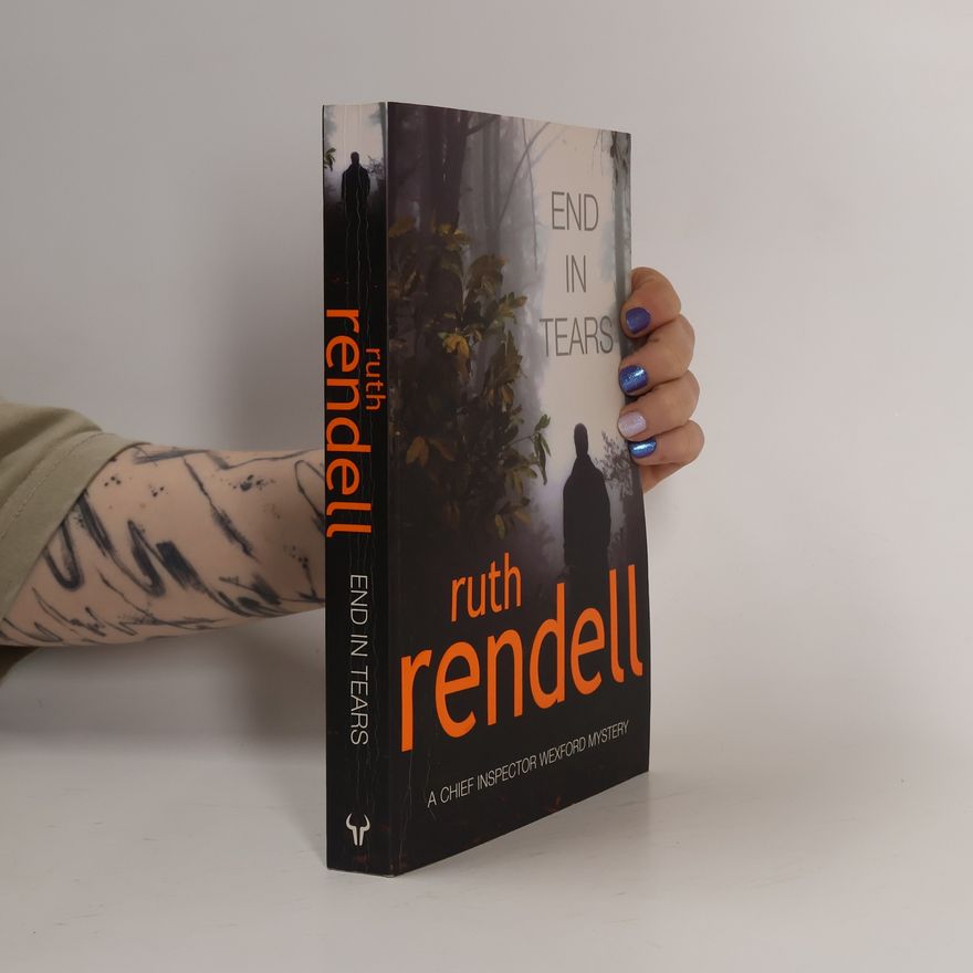 Ruth Rendell End in tears